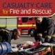 Red book cover for 'Casualty Care for Fire and Rescue' with photo of firefighters